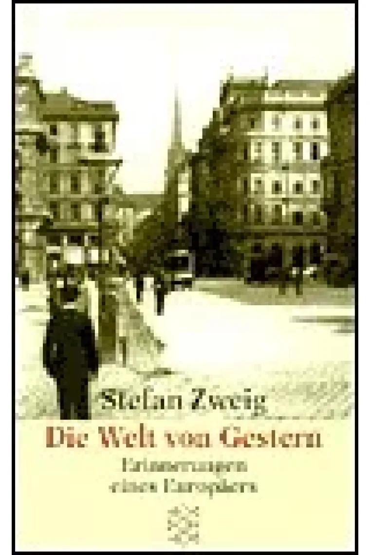 Die Welt von gestern. Erinnerungen eines Europäers (Alemán)