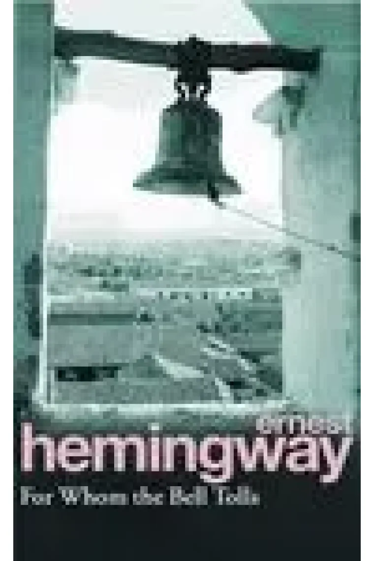For whom the Bell Tolls (Inglés)