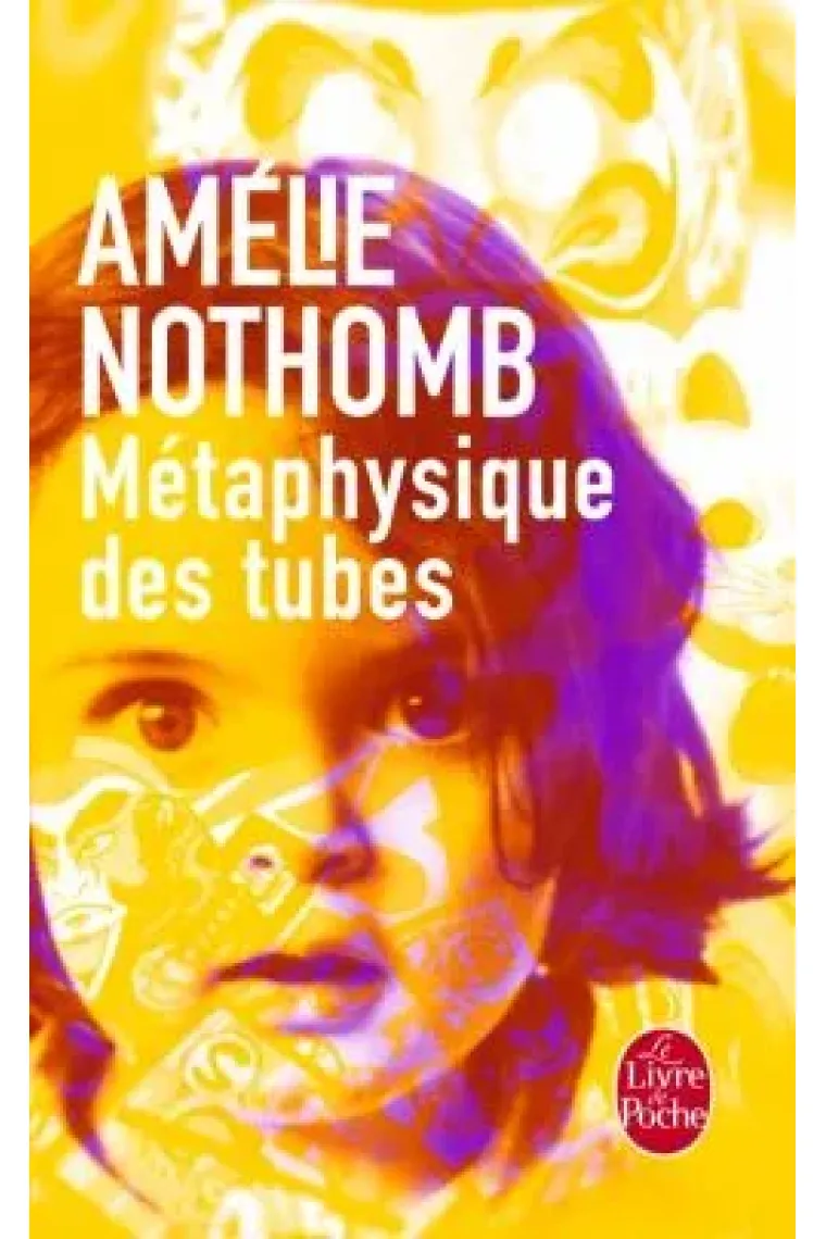 Métaphysique des tubes (Francés)