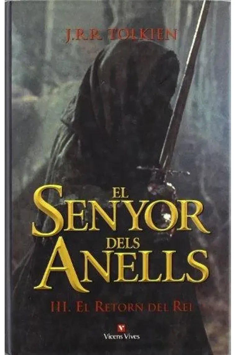 El Senyor dels Anells III . El retorn del rei (Catalán)