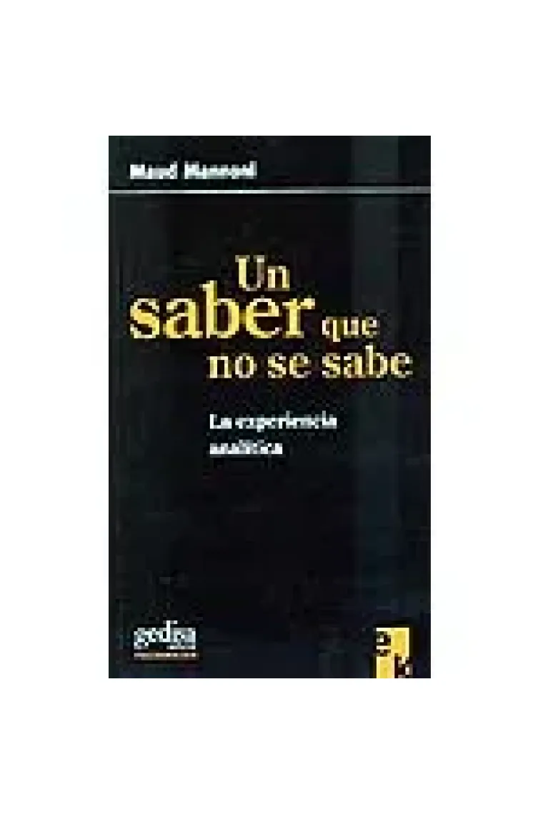 Un saber que no se sabe. La experiencia analítica