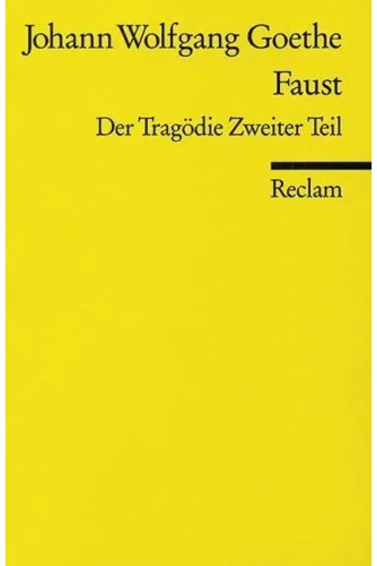 Faust. Der Tragödie Zweiter Teil (Alemán)