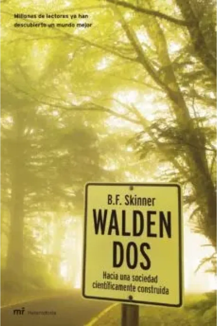 Walden dos. Hacia una sociedad científica construida