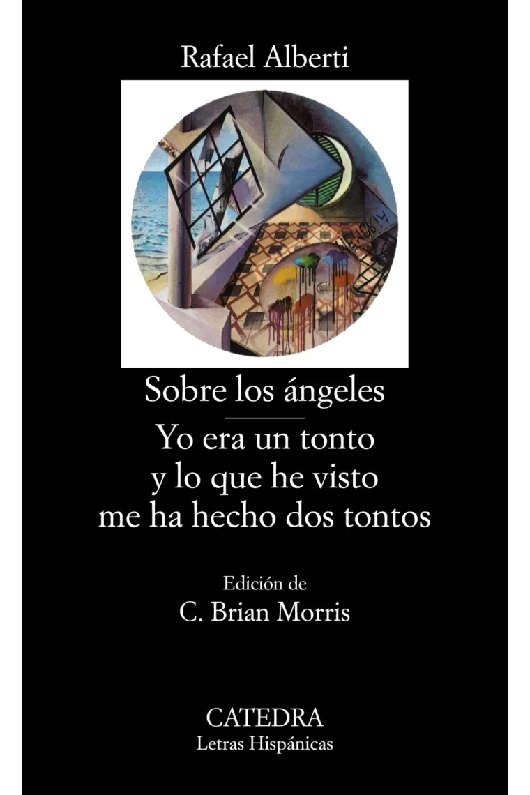 Sobre los ángeles · Yo era un tonto y lo que he visto me ha hecho dos tontos