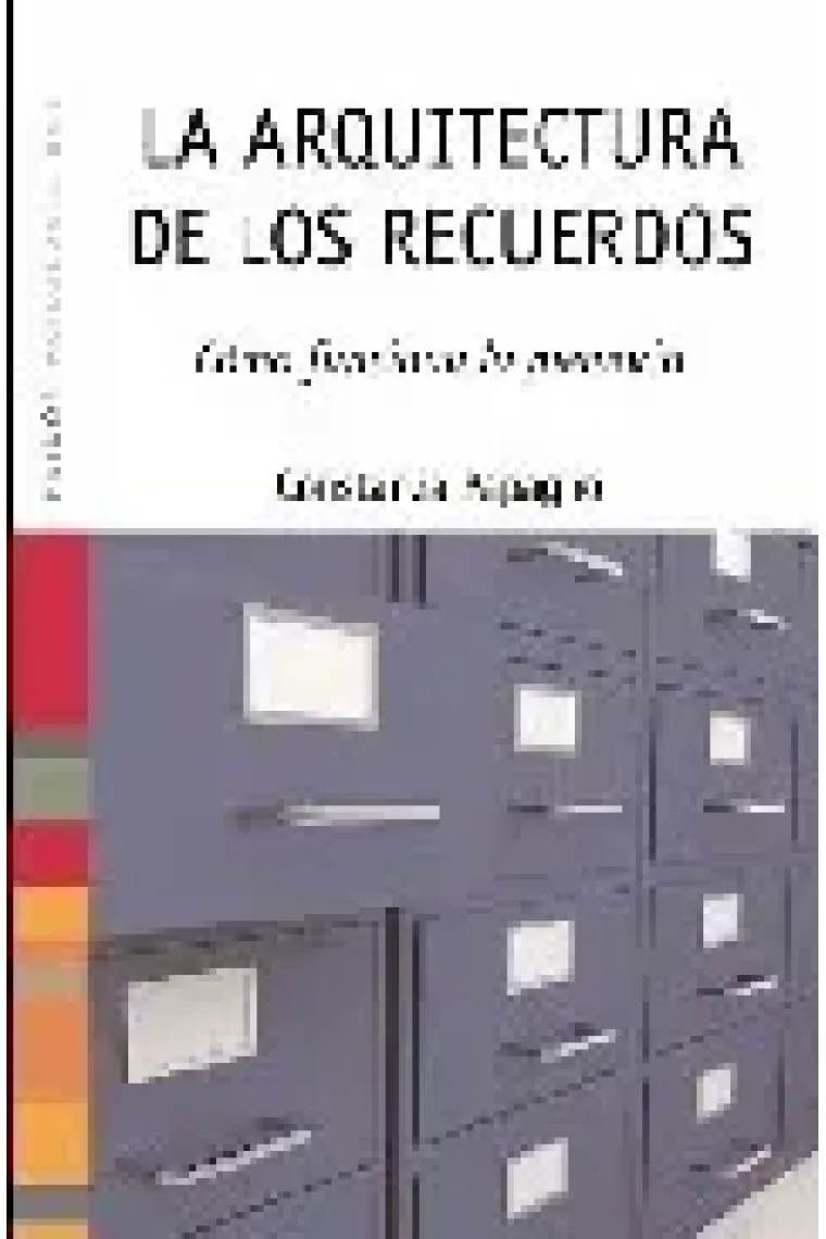 La arquitectura de los recuerdos, Como funciona la memoria