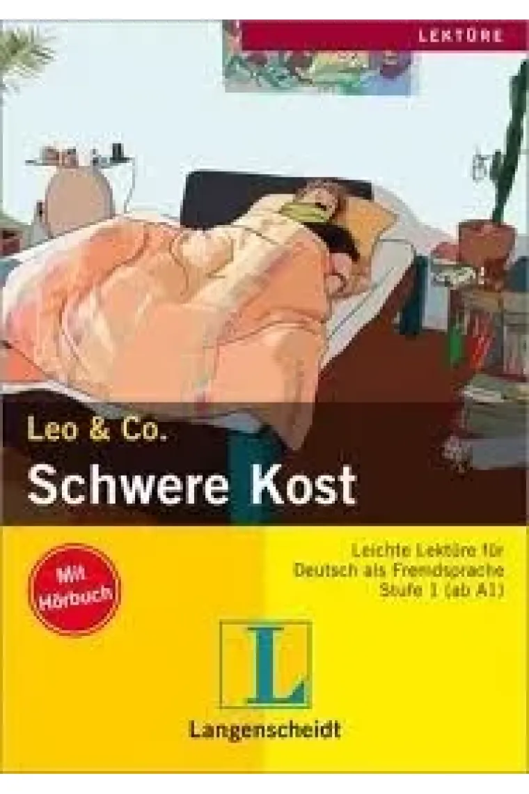 Leo&Co. Schwere Kost. Leichte Lektüre für Deutsch als Fremdsprache (Mit Hörbuch). Stufe 1 (Alemán)