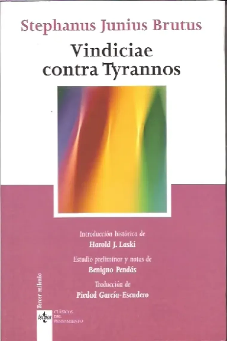 "Vindiciae contra tyrannos": del poder legítimo del príncipe sobre el pueblo y del pueblo sobre el príncipe