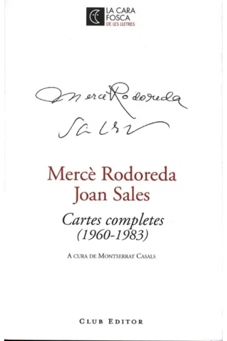 Mercé Rodoreda i Joan Sales. Cartes completes (1960-1983) (Catalán)