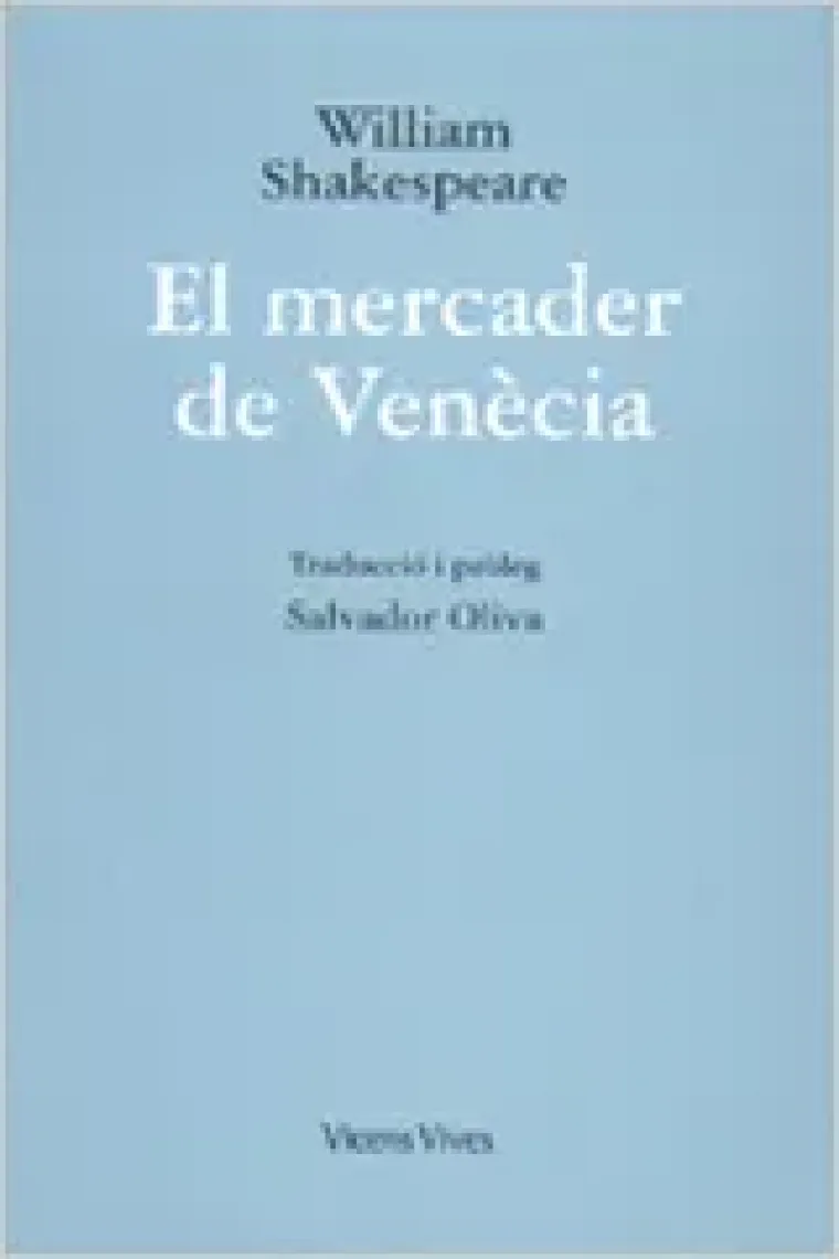El mercader de Venècia (trad Salvador Oliva) (Catalán)