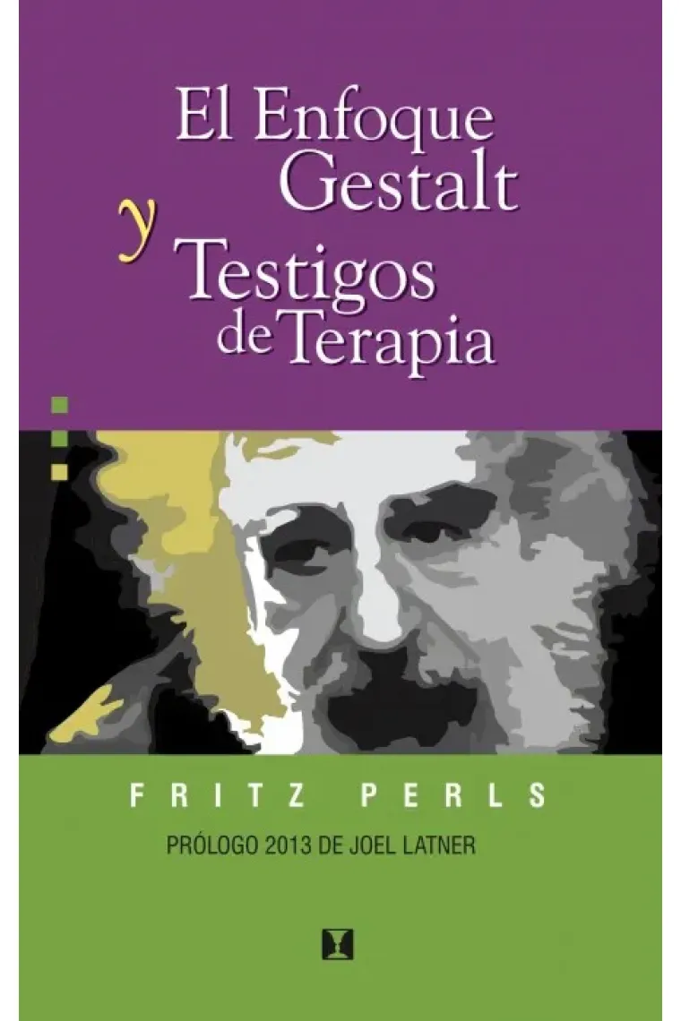 El Enfoque Gestalt y Testigos de Terapia
