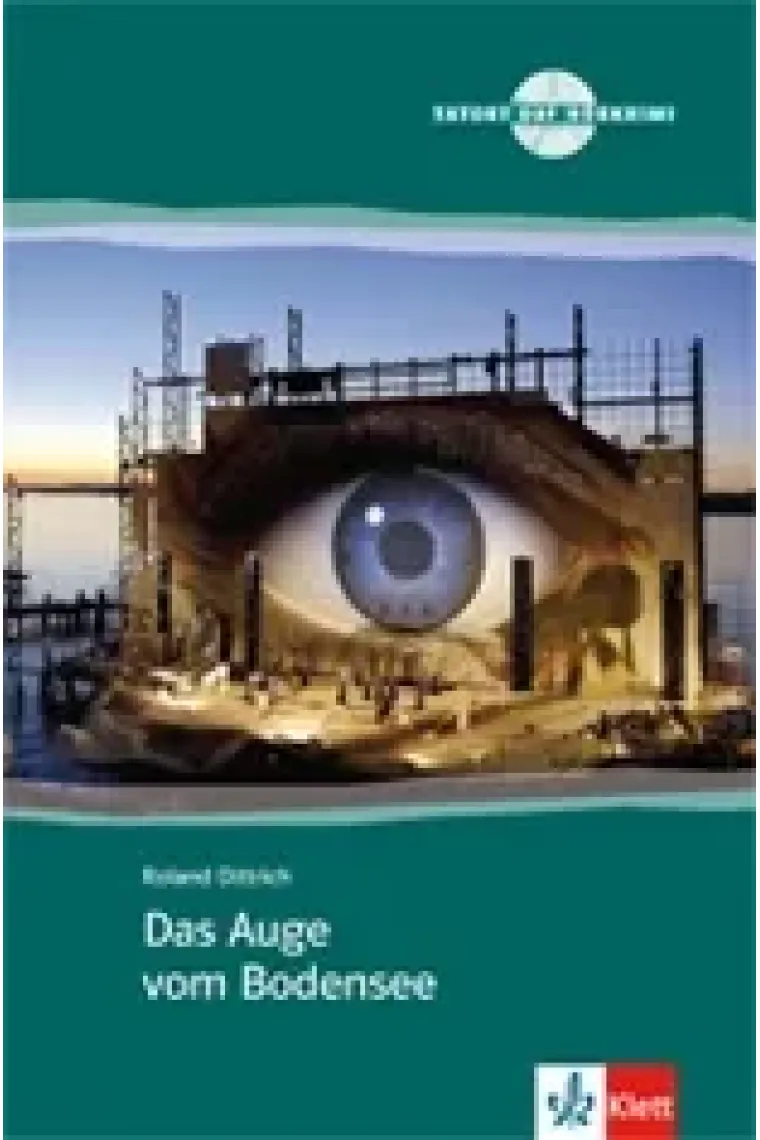 Das Auge vom Bodensee. Tatort DaF Hörkrimi ( Mit Audio- CD) Stufe A2/B1 (Alemán)