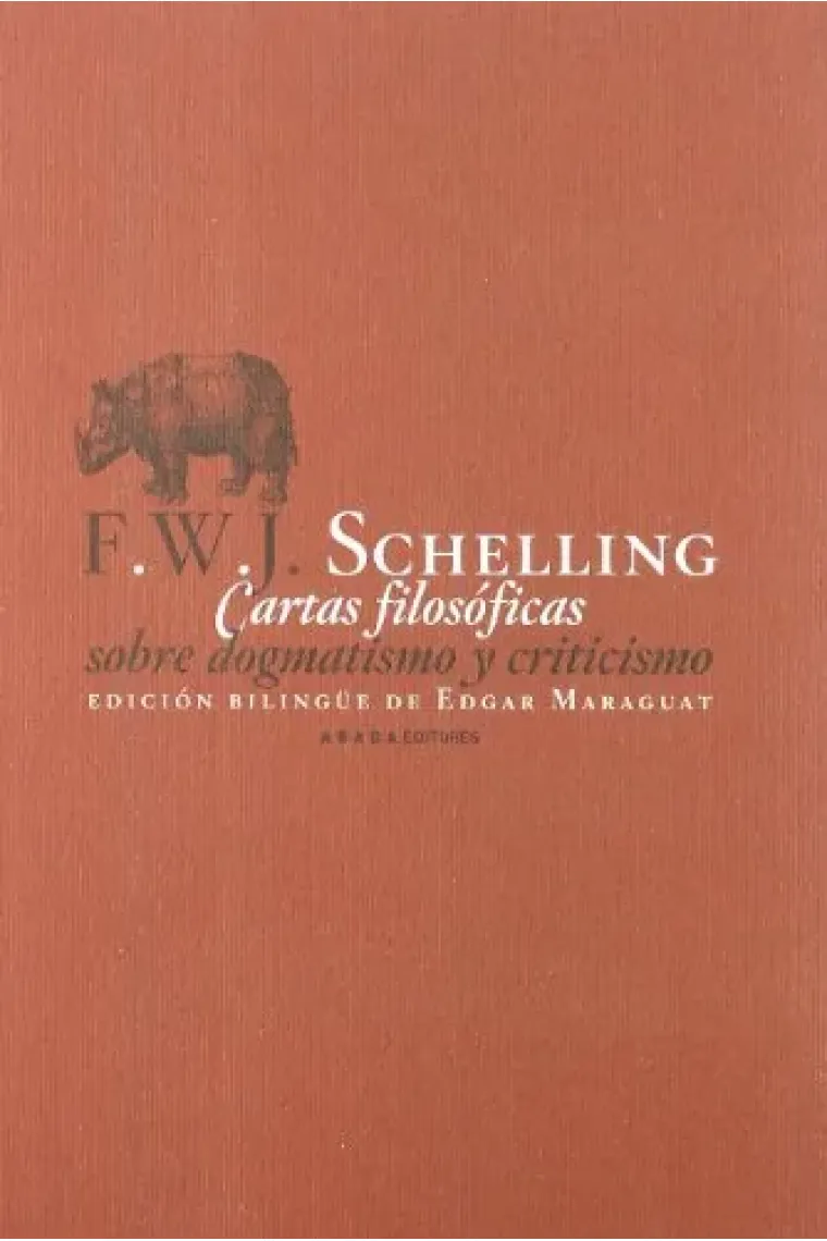 Cartas filosóficas sobre dogmatismo y criticismo (Edición bilingüe)