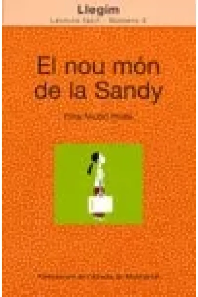 El nou món de la Sandy (Lectura fàcil número 3) (Catalán)