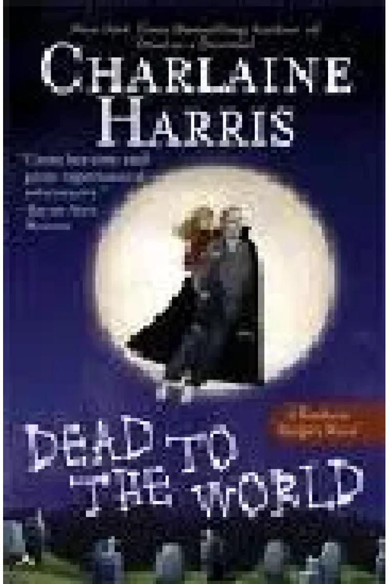Dead to the World (True Blood /Sookie Stackhouse Novels Book 4) (Inglés)