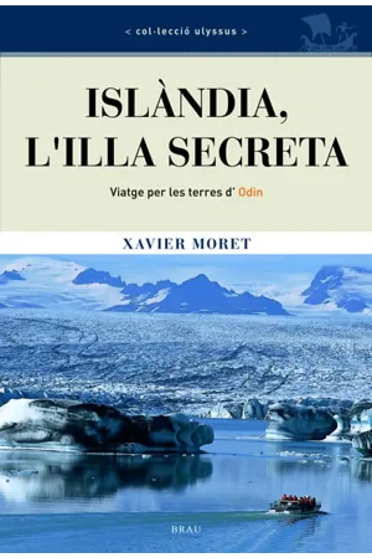 Islàndia, l'illa secreta. Viatge per les terres d'Odin (Catalán)