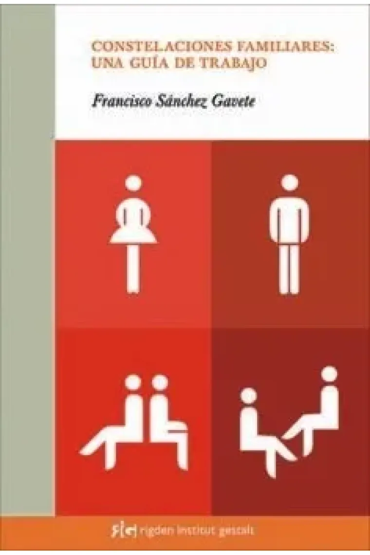 Constelaciones familiares. Una guia de trabajo