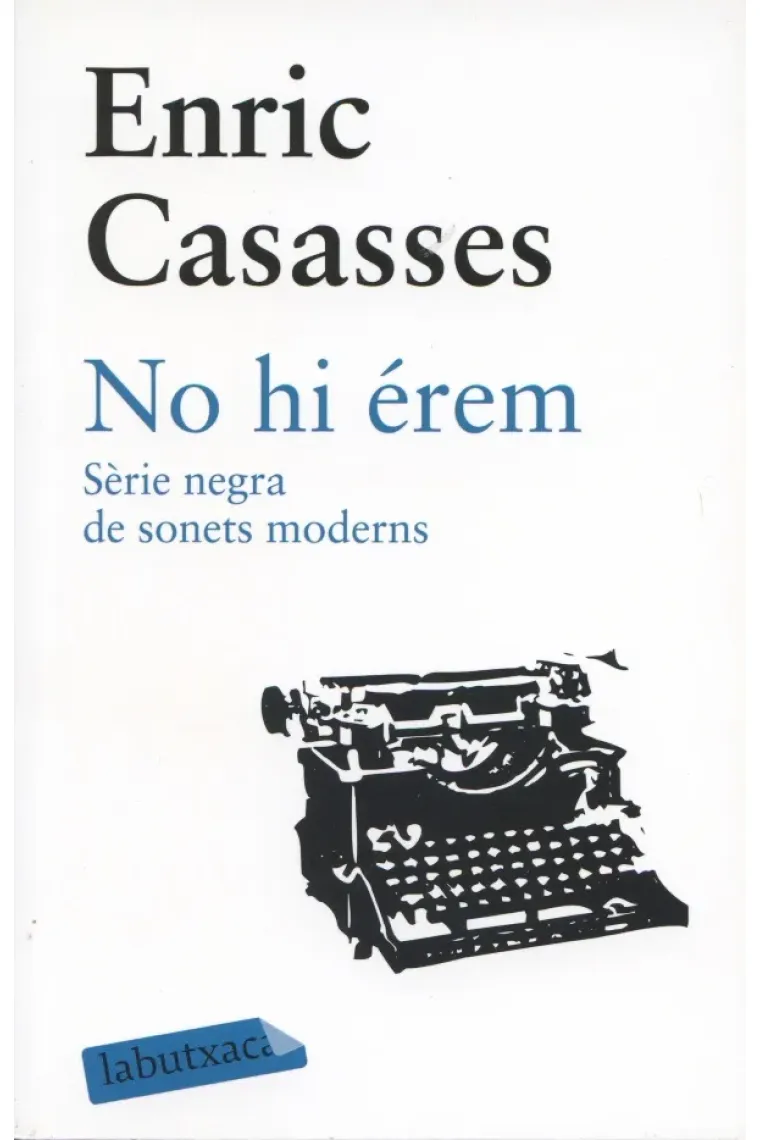 No hi érem. Sèrie negra de sonets moderns (Catalán)