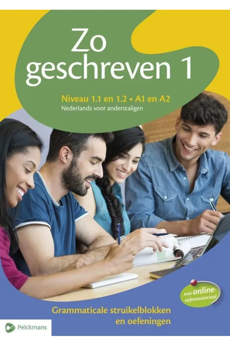 Zo geschreven 1. Grammaticale struikelblooken and oefeningen (Holandés)