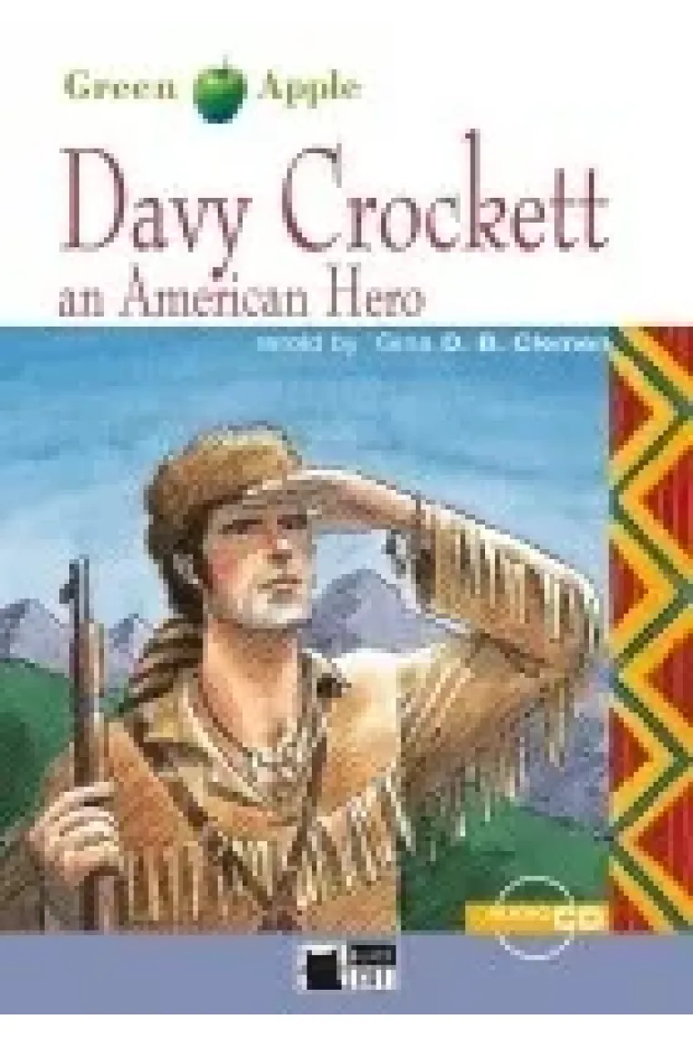Davy Crockett "An American Hero". Step 1 (A2) + CD (Inglés)