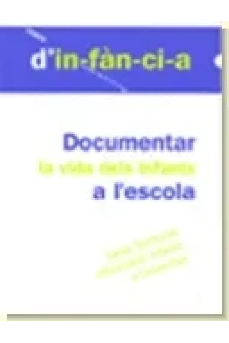 Documentar la vida dels infants a l'escola (Catalán)