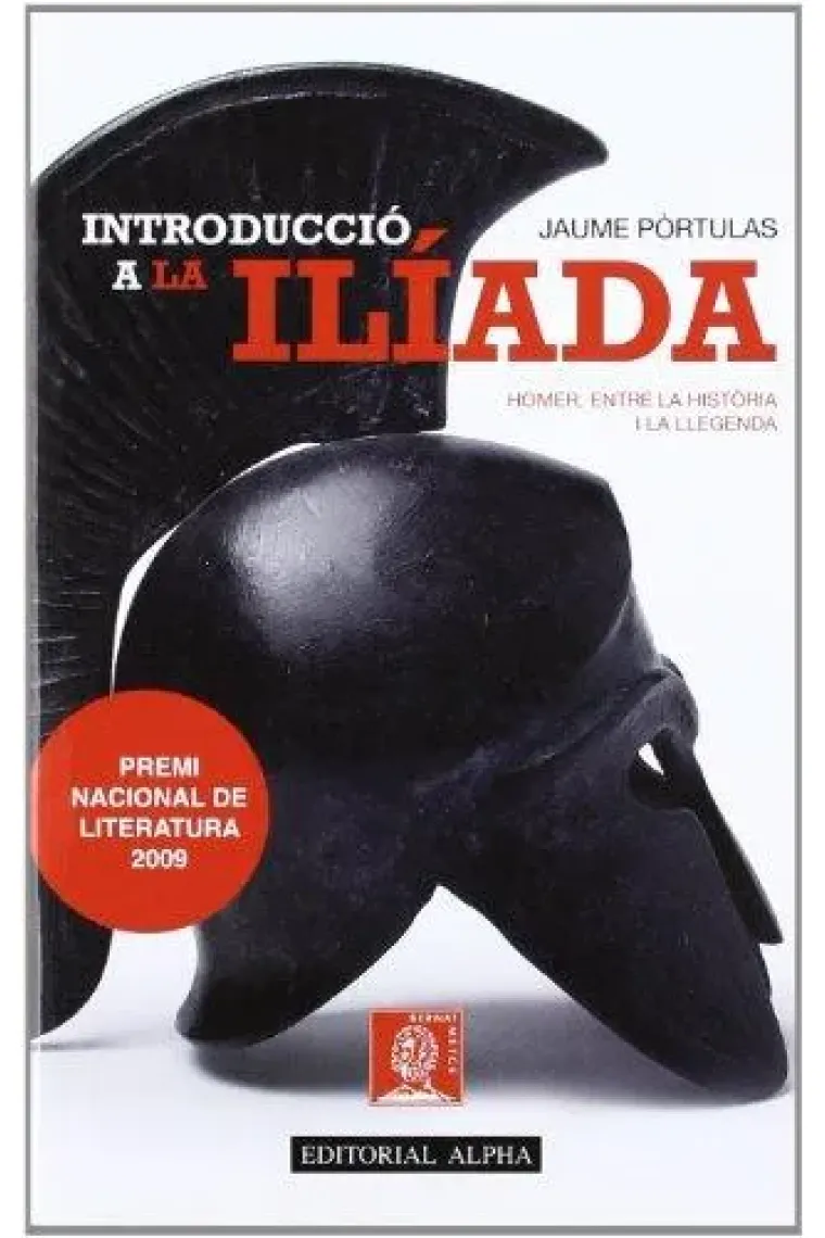 Introducció a la "Ilíada": Homer, entre la història i la llegenda (Catalán)