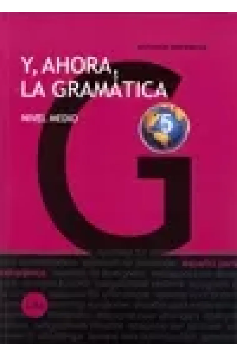 Y, ahora, la gramática 5. Nivel medio