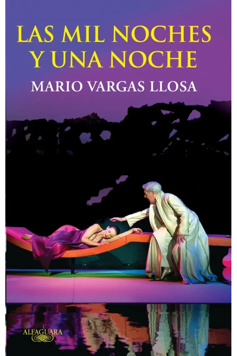 Las mil noches y una noche (edición teatral de Vargas Llosa)