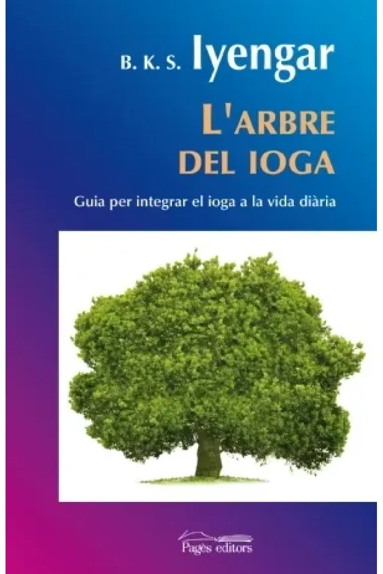 L´arbre del ioga. (Catalán)
