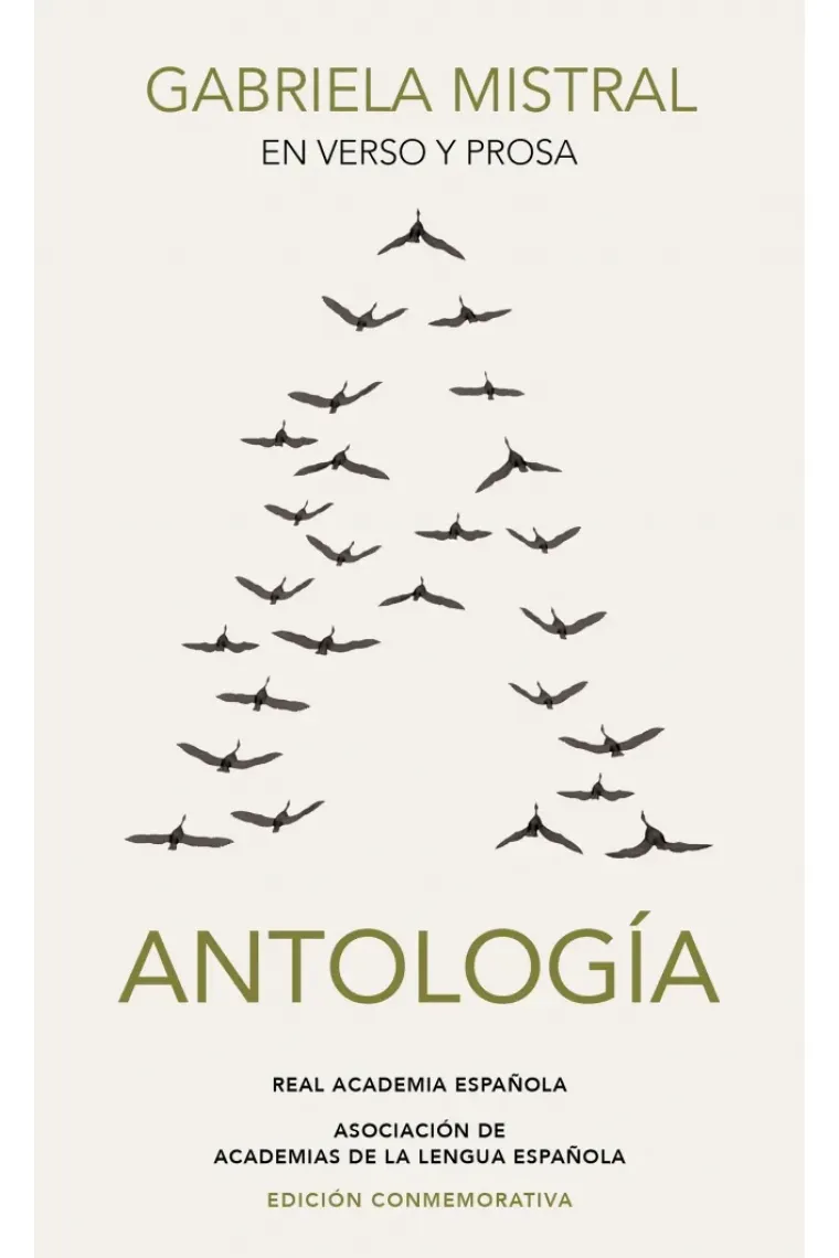 Gabriela Mistral en verso y prosa. Antología (Edición conmemorativa de la RAE)