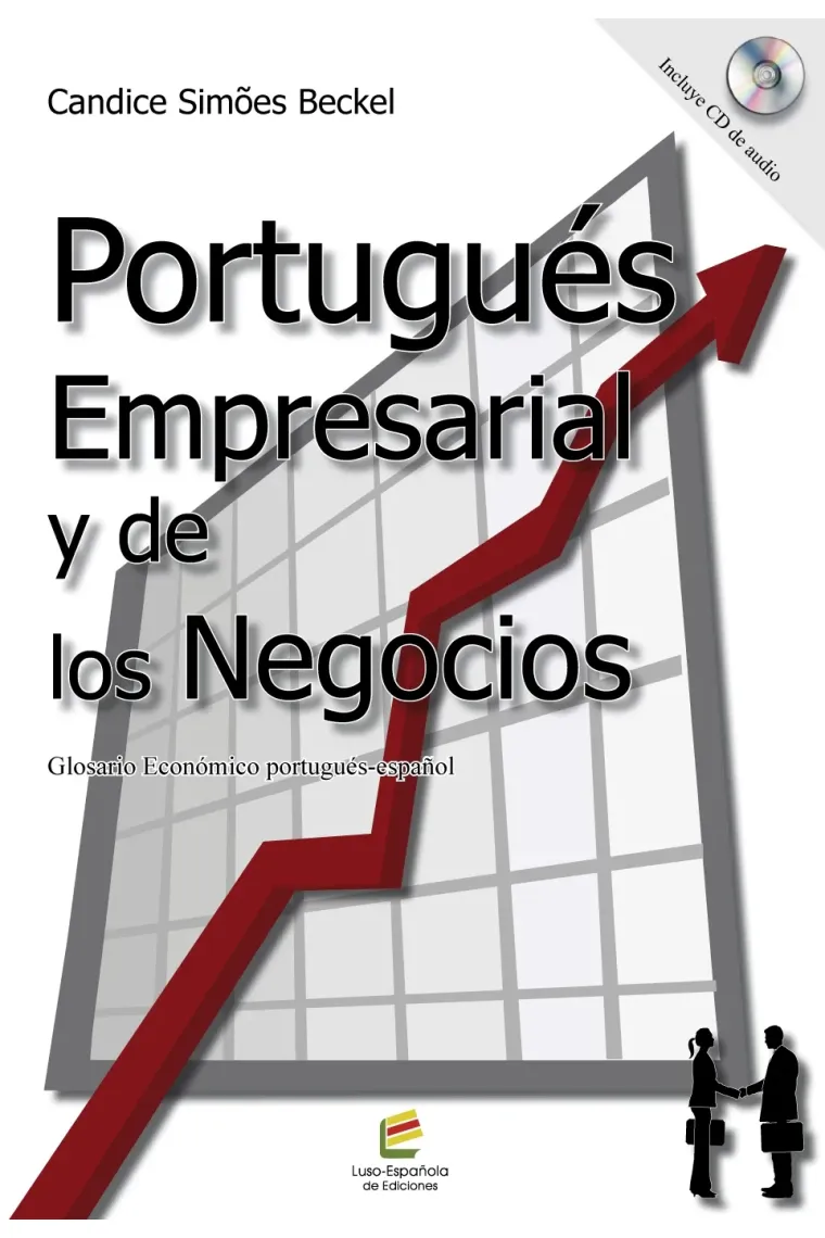 Portugués Empresarial y de los Negocios + CD (Incluye Glosario económico portugués-español)