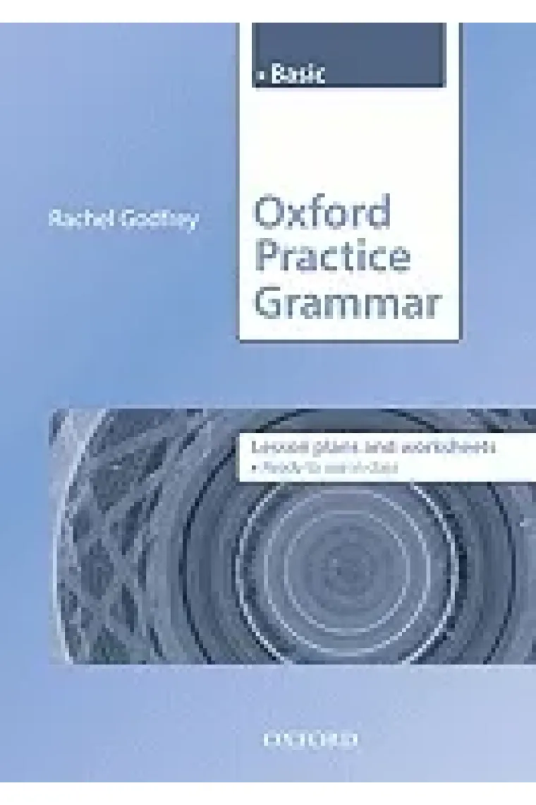 Oxford Practice Grammar Basic. Lesson plans and worksheets (Inglés)