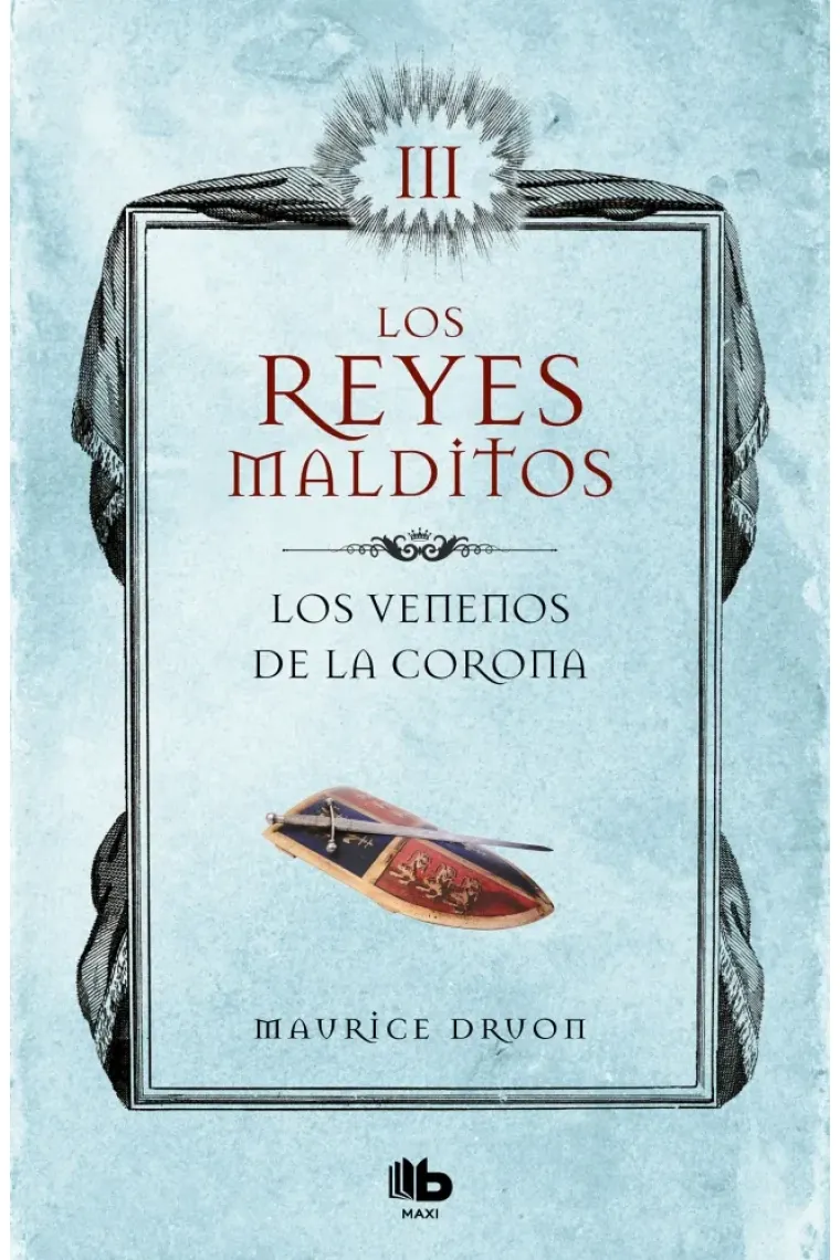 Los venenos de la corona (Los reyes malditos 3)