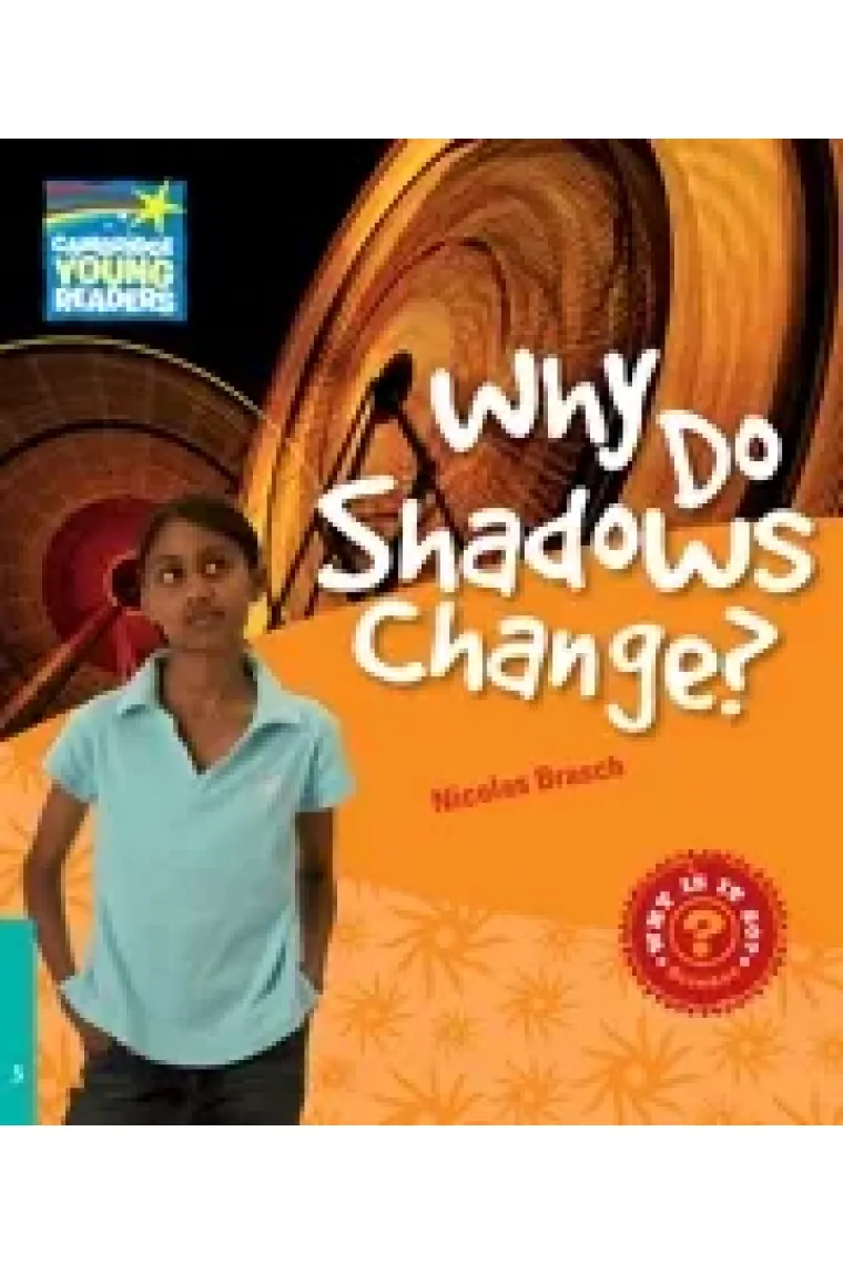 Why do Shadows change? (A2 Level 5 Flyers) (Inglés)