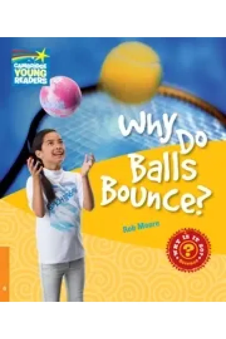 Why do Balls bounce? (A2 Level 6 Flyers) (Inglés)