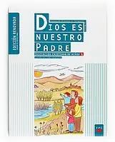 DIOS ES NUESTRO PADRE 1, CATEQUISTA