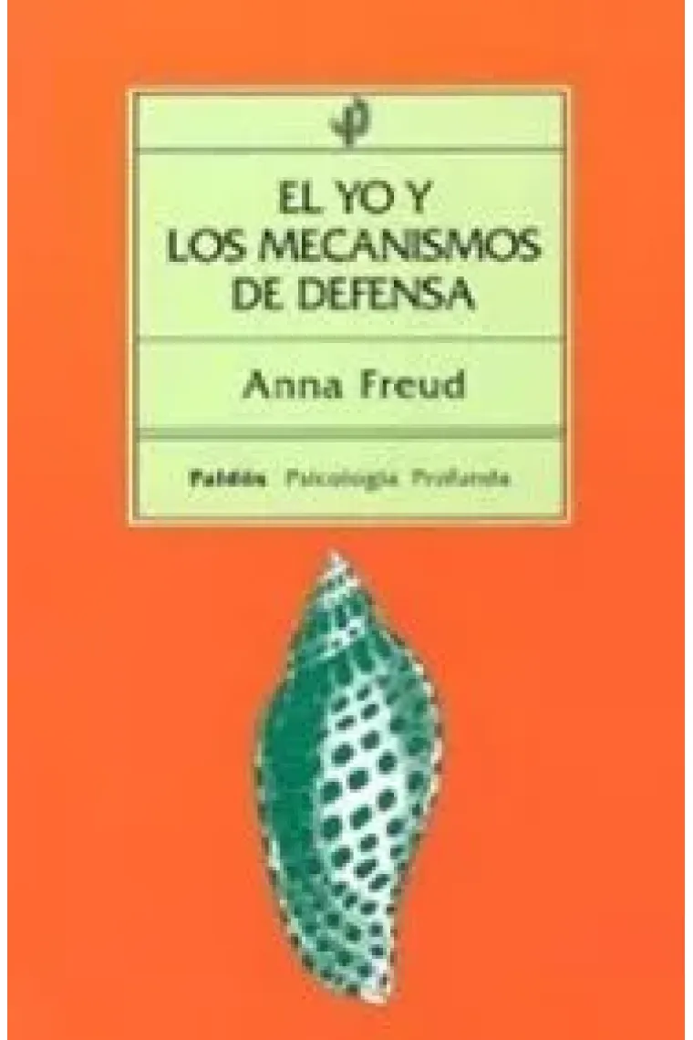 El yo y los mecanismos de defensa