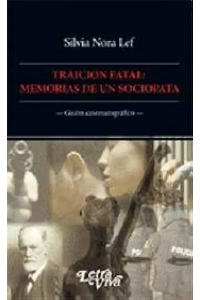 Traición fatal: Memorias de un sociópata