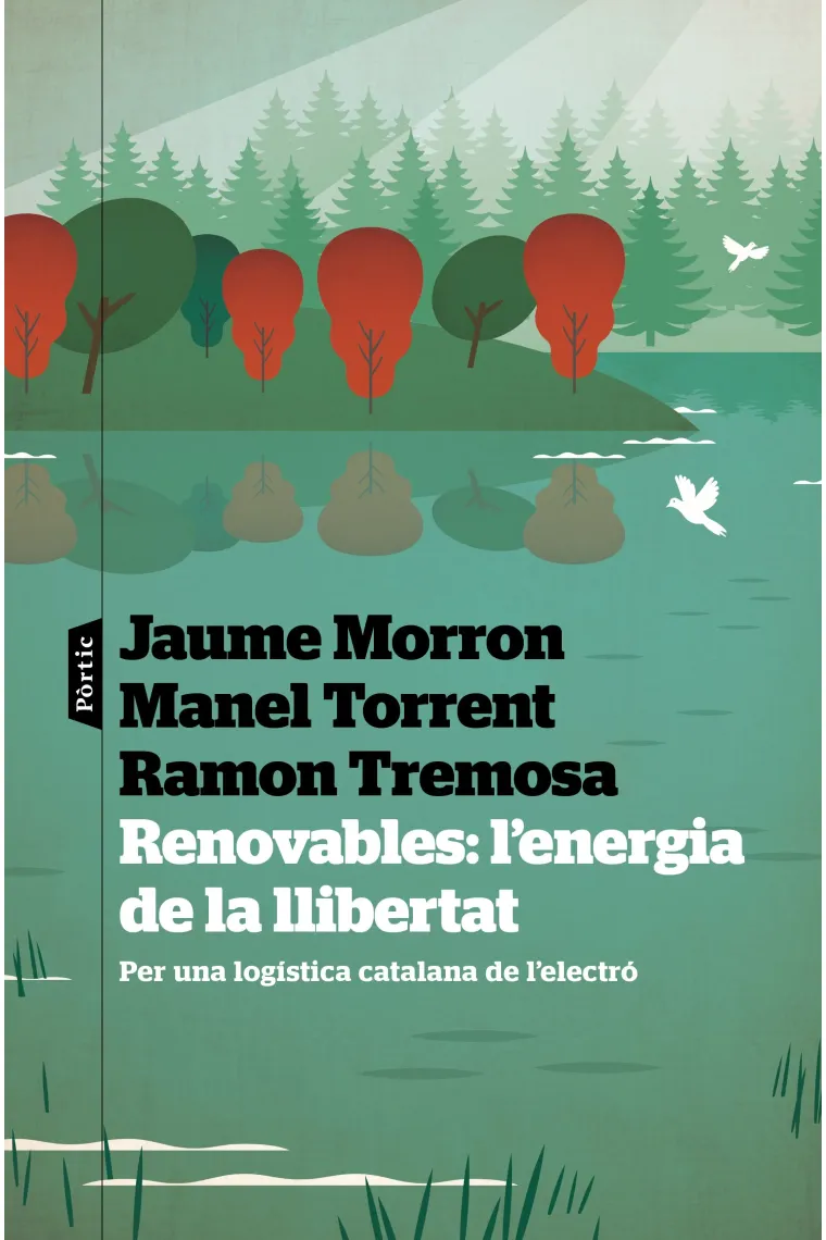 Renovables: l'energia de la llibertat. Per una logística catalana de l'electro (Catalán)