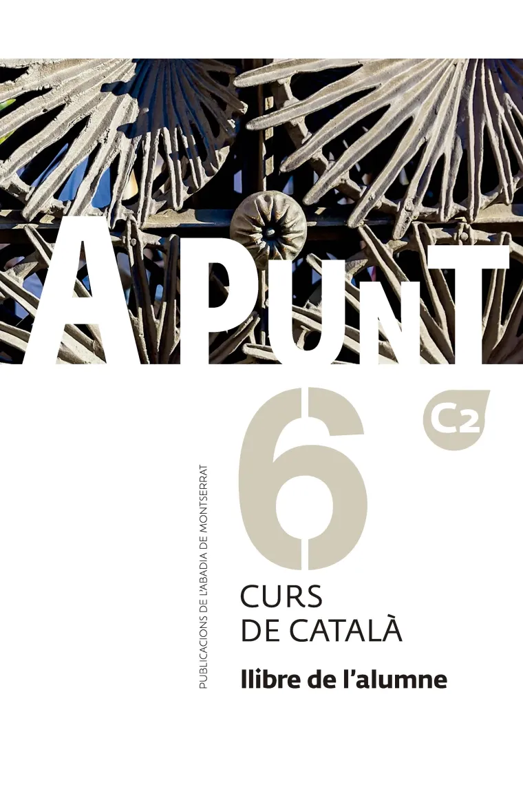 A punt 6 Llibre de l'alumne. Nivell C2 (Catalán)