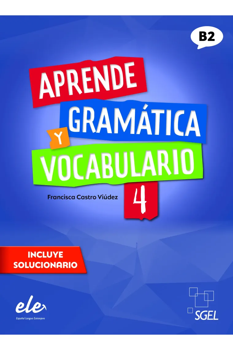 Aprende gramática y vocabulario 4 Nueva edición. Nivel B2