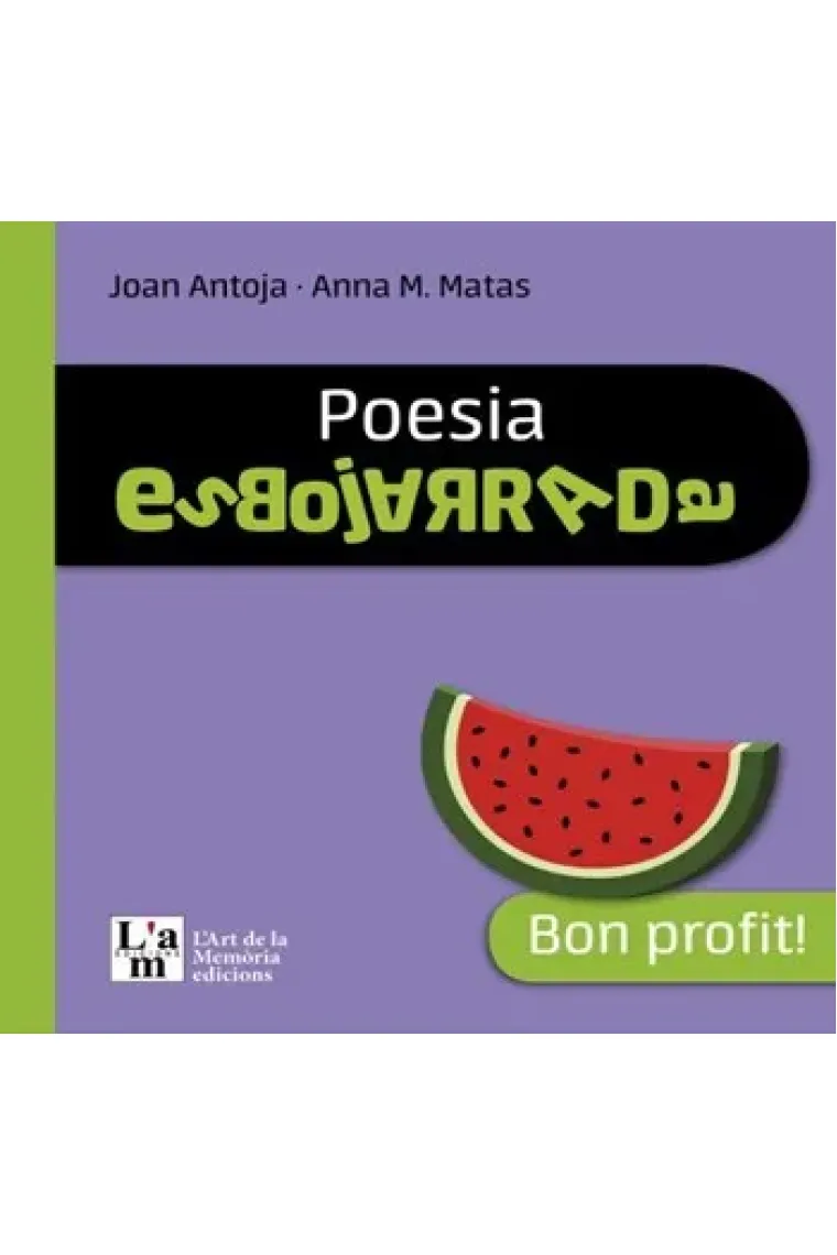 Poesia esbojarrada. Bon profit! (Catalán)
