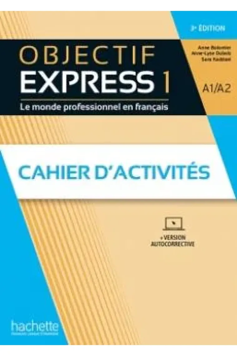 Objectif Express Cahier d'activités niveau 1 / Troisième Edition (Francés)