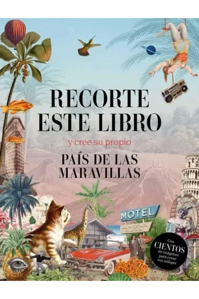 Recorte este libro y cree su propio País de las Maravillas