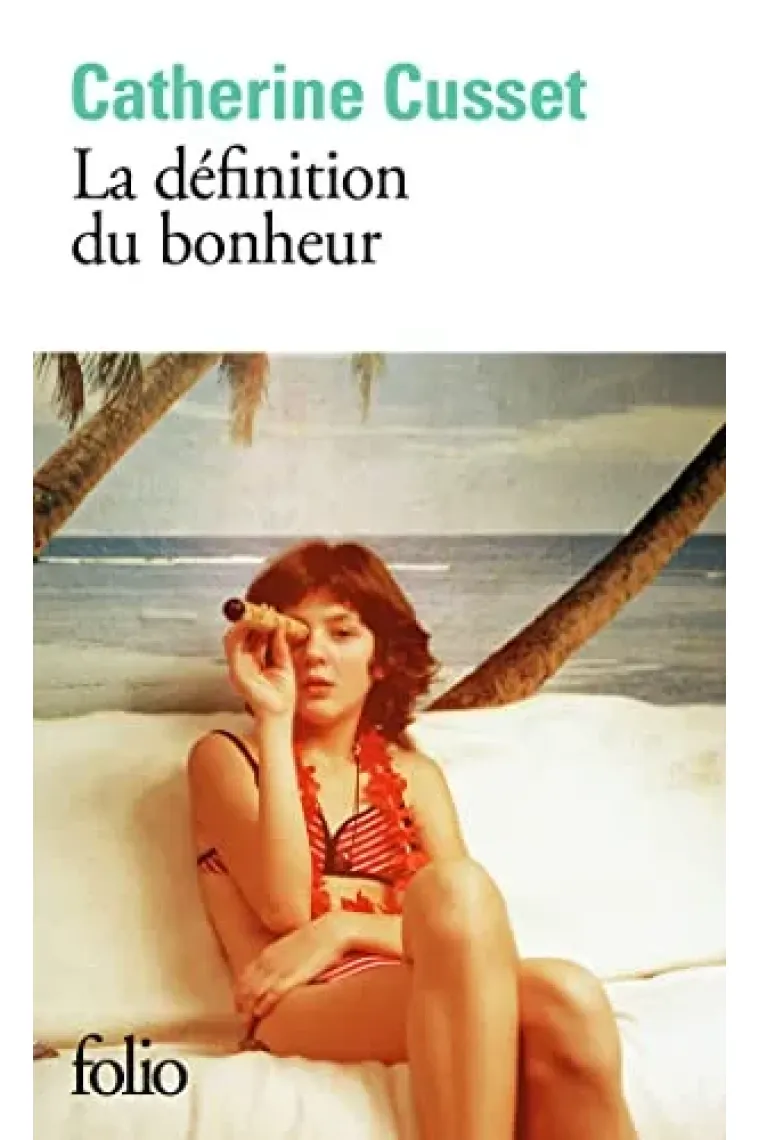 La définition du bonheur (Francés)