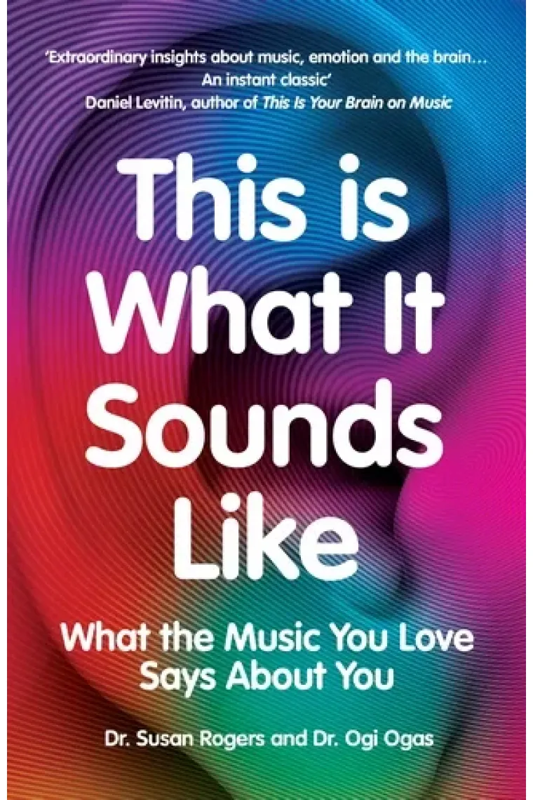 This Is What It Sounds Like: What the Music You Love Says About You (Inglés)