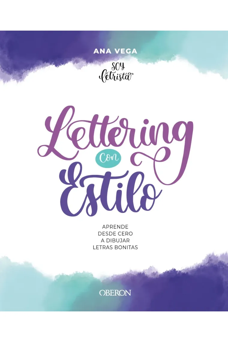 Lettering con estilo. Aprende desde cero a dibujar letras bonitas