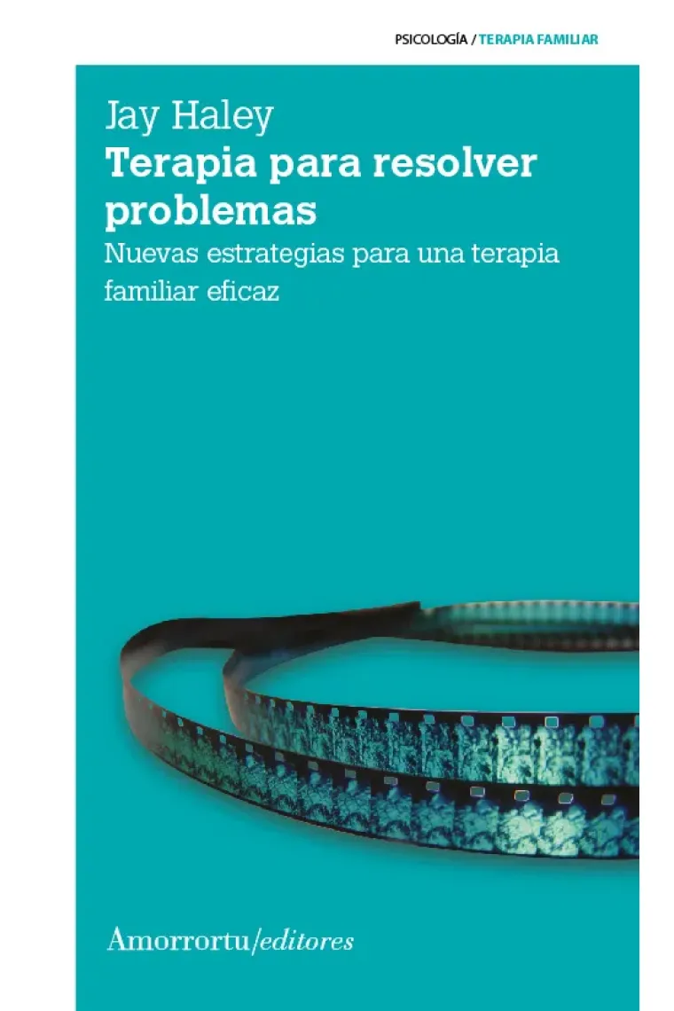 Terapia para resolver problemas. Nuevas terapias para una terapia familiar eficaz