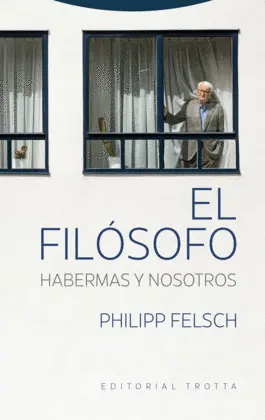 EL FILÓSOFO. HABERMAS Y NOSOTROS