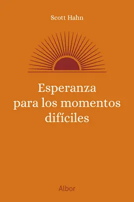 ESPERANZA PARA LOS MOMENTOS DÍFICILES