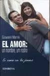 EL AMOR: UN NOMBRE, UN ROSTRO
